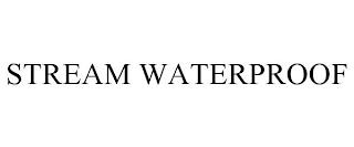 STREAM WATERPROOF trademark