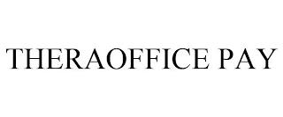 THERAOFFICE PAY trademark