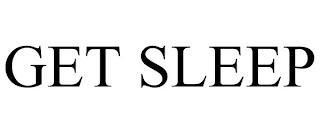 GET SLEEP trademark