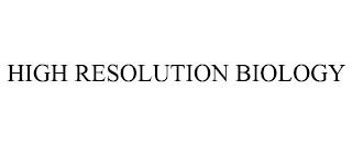 HIGH RESOLUTION BIOLOGY trademark