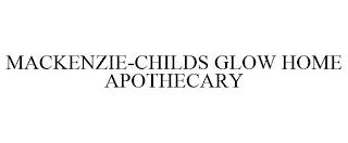 MACKENZIE-CHILDS GLOW HOME APOTHECARY trademark