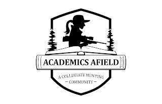 ACADEMICS AFIELD A COLLEGIATE HUNTING -COMMUNITY - EST. 2019 trademark