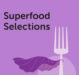 SUPERFOOD SELECTIONS trademark