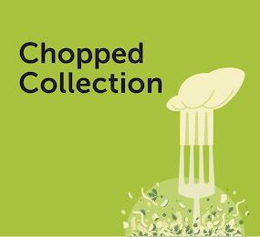 CHOPPED COLLECTION trademark