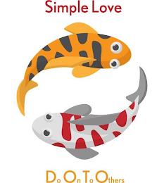 SIMPLE LOVE DO ON TO OTHERS trademark