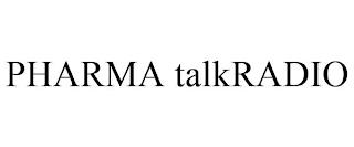 PHARMA TALKRADIO trademark