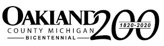 OAKLAND COUNTY MICHIGAN BICENTENNIAL 200 1820-2020 trademark