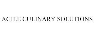 AGILE CULINARY SOLUTIONS trademark