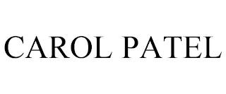 CAROL PATEL trademark