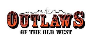 OUTLAWS OF THE OLD WEST trademark