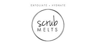 SCRUB MELTS EXFOLIATE + HYDRATE trademark