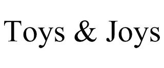 TOYS & JOYS trademark