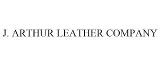 J. ARTHUR LEATHER COMPANY trademark