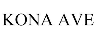 KONA AVE trademark