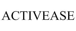 ACTIVEASE trademark