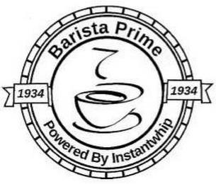 BARISTA PRIME POWERED BY INSTANTWHIP 1934 1934 trademark