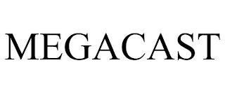 MEGACAST trademark