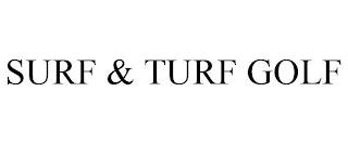 SURF & TURF GOLF trademark