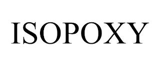 ISOPOXY trademark