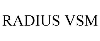 RADIUS VSM trademark