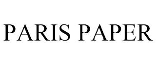 PARIS PAPER trademark