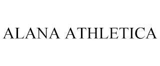 ALANA ATHLETICA trademark