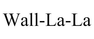 WALL-LA-LA trademark