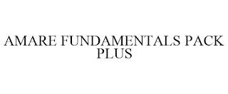 AMARE FUNDAMENTALS PACK PLUS trademark