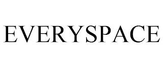 EVERYSPACE trademark