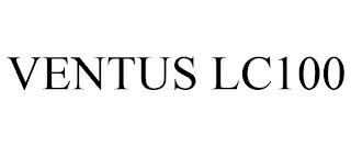 VENTUS LC100 trademark