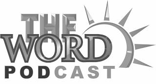 THE WORD PODCAST trademark