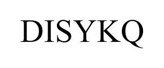 DISYKQ trademark