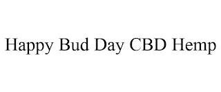 HAPPY BUD DAY CBD HEMP trademark