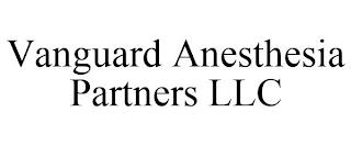 VANGUARD ANESTHESIA PARTNERS LLC trademark