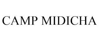 CAMP MIDICHA trademark