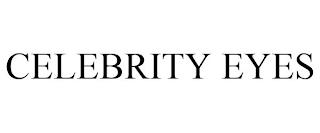 CELEBRITY EYES trademark