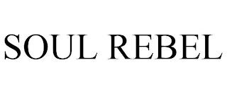 SOUL REBEL trademark