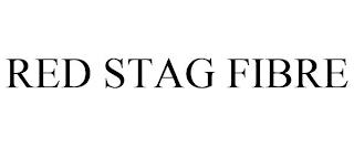 RED STAG FIBRE trademark