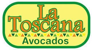 LA TOSCANA AVOCADOS trademark