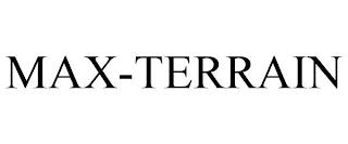 MAX-TERRAIN trademark