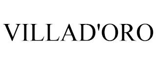 VILLAD'ORO trademark