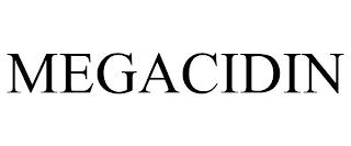 MEGACIDIN trademark