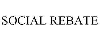 SOCIAL REBATE trademark