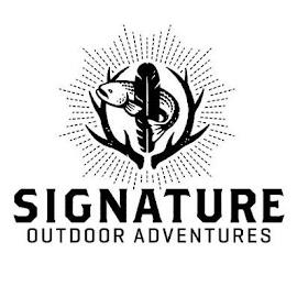 SIGNATURE OUTDOOR ADVENTURES trademark