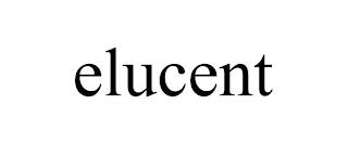 ELUCENT trademark