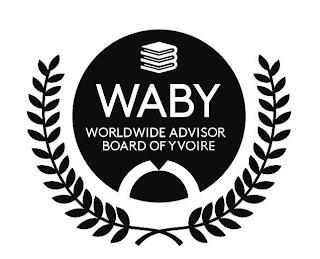 WABY WORLDWIDE ADVISOR BOARD OF YVOIRE trademark