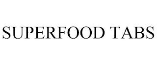 SUPERFOOD TABS trademark