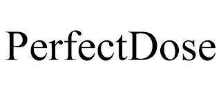 PERFECTDOSE trademark