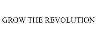 GROW THE REVOLUTION trademark