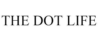 THE DOT LIFE trademark